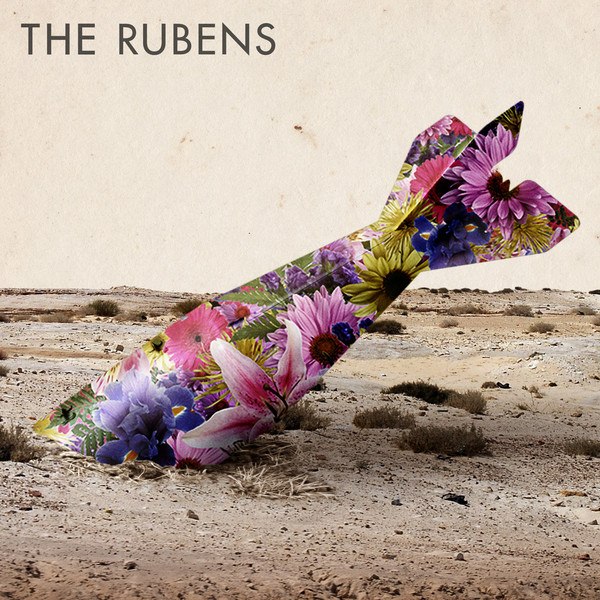 2012 The Rubens - I'll Surely Die